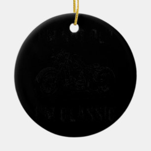 Dad Joke Design Funny I'm Not old I'm Classic Ceramic Tree Decoration