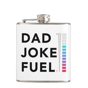 Dad Joke Fuel Meter Fathers Day Hip Flask