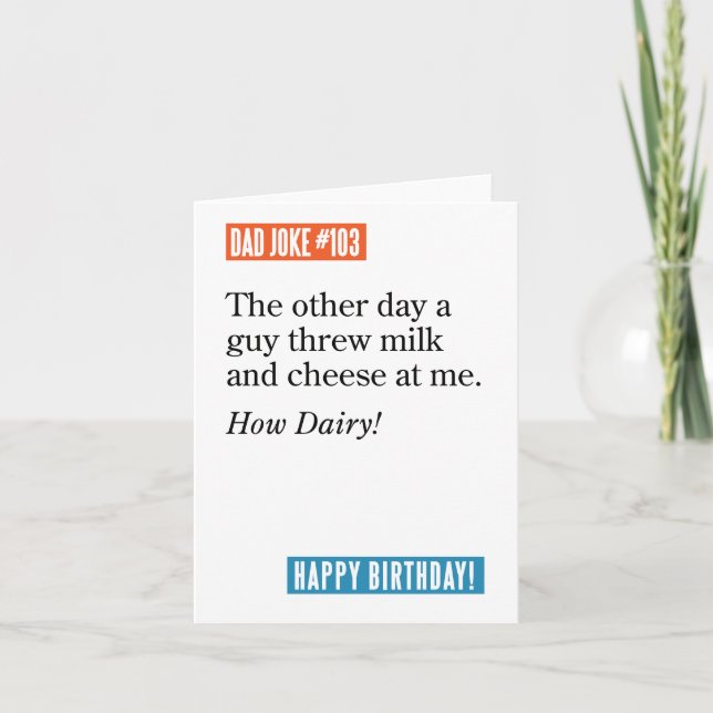 Dad Joke Guy Threw Milk & Cheese, How Dairy Card (Front)