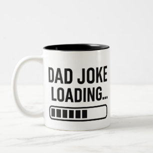 Dad Joke Loading... Funny Design for Dads Two-Tone Coffee Mug