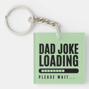 Dad Joke Loading Please Wait Funny Green & Black Key Ring