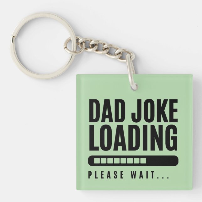 Dad Joke Loading Please Wait Funny Green & Black Key Ring (Front)