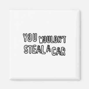 Dad Joke Movie Pirate You Wouldnt Steal A Car Pira Magnet
