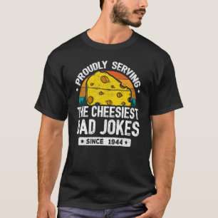 Dad Joke Puns Dad Jokes Since 1944 Dad Joke T-Shirt