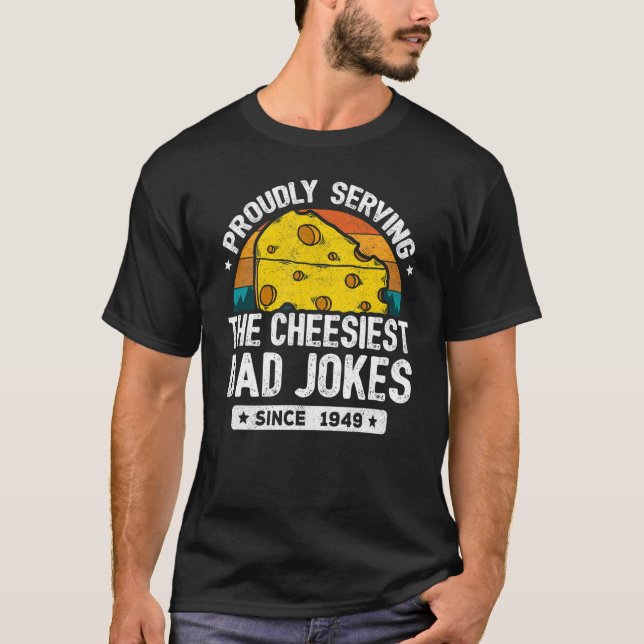 Dad Joke Puns   Dad Jokes Since 1949     Dad Joke T-Shirt (Front)