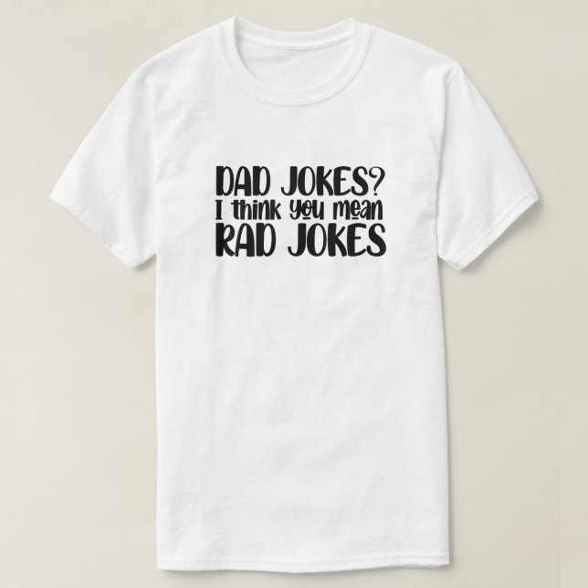 Dad Joke T-Shirt (Design Front)