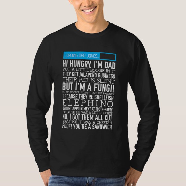 Dad Jokes funny father's day gift loading puns T-Shirt (Front)