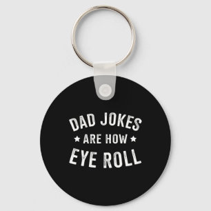Dad Jokes How Eye Roll For Fathers Day Birthday Ch Key Ring