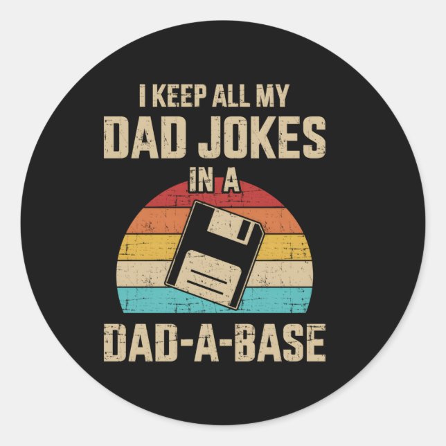 Dad Jokes In Dad-A-Base For Father'S Day Classic Round Sticker (Front)