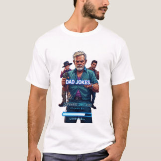 Dad Jokes Loading… T-Shirt