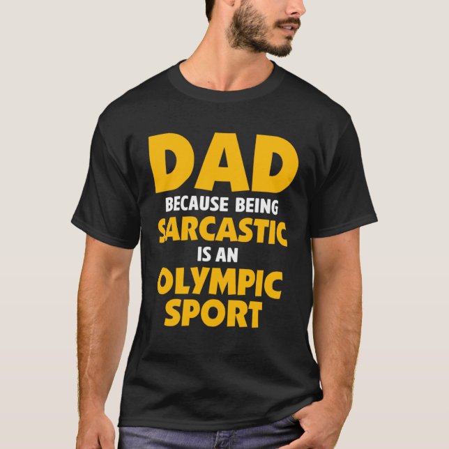 Dad Jokes Sarcasm Quotes Sarcastic Olympic Sport T-Shirt (Front)