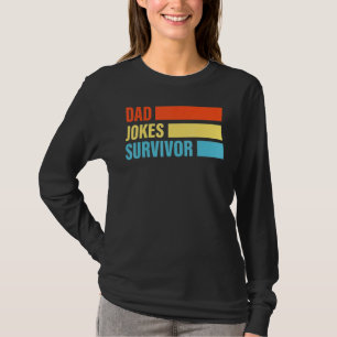 Dad Jokes Survivor Moustache Dad Joke Happy Father T-Shirt