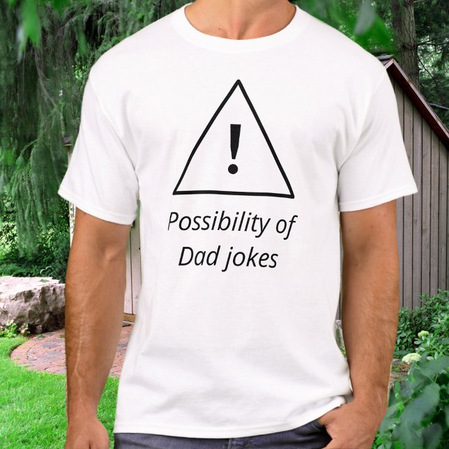 Dad Jokes Warning Triangle Funny T-Shirt (A funny t-shirt for Father's Day with 'Possibility of Dad jokes' caption and a warning triangle)