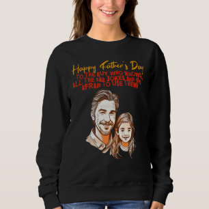 Dad Jokes with Daughter Happy Father s Day Sweatshirt