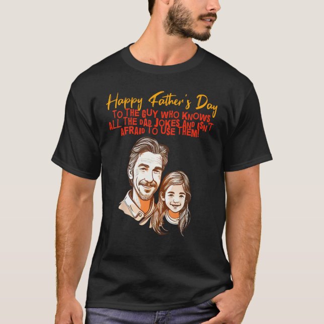 Dad Jokes with Daughter Happy Father s Day T-Shirt (Front)
