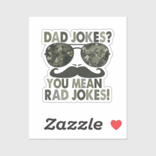 Dad jokes, you mean rad jokes; funny father's day 
