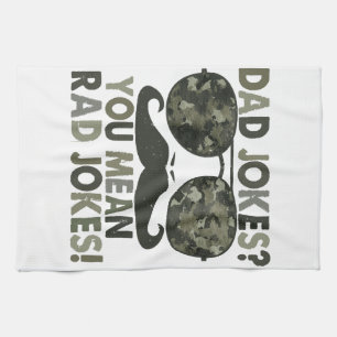 Dad jokes, you mean rad jokes; funny father's day  tea towel