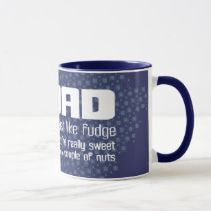 Dad "just like fudge" fun navy blue mug