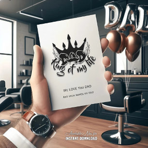 Dad King of my life Fathers Day  Holiday Card