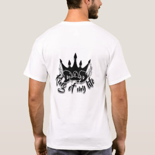 Dad King of my life Father's Day White T-Shirt