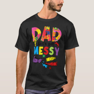 Dad Let's Get Messy Painter Artist Brush Colors Pa T-Shirt
