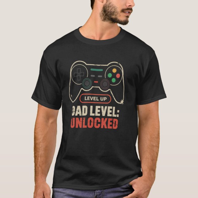 Dad Level Unlocked Gamer Controller Father's Day T-Shirt (Front)