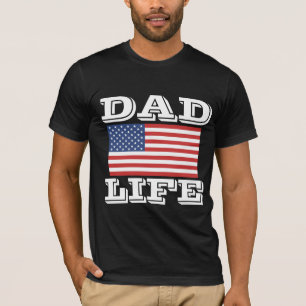 DAD LIFE FATHER'S DAT PATRIOTIC T-SHIRTS