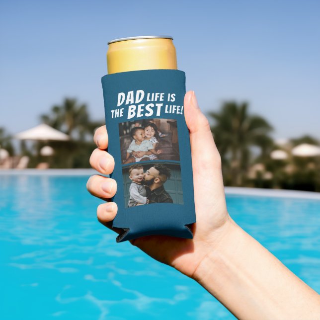 Dad Life is the Best Life 2 Photos Father  Seltzer Can Cooler (In Situ Pool)