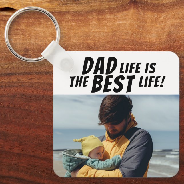 Dad Life is the Best Life Family Photo  Key Ring (Front)