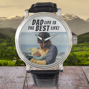 Dad Life is the Best Life Family Photo  Watch
