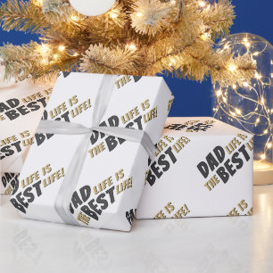 Dad Life is the Best Life Father Quote Wrapping Paper