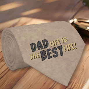 Dad Life is the Best Life Rustic Father Quote Tie