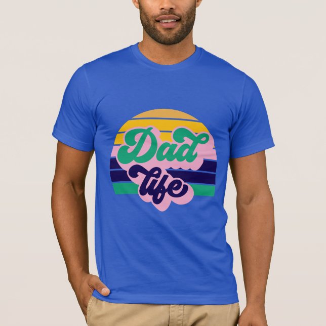 Dad Life T-Shirt (Front)