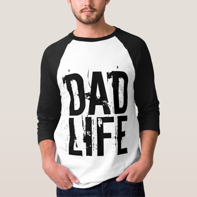DAD LIFE T-SHIRTS (Front)