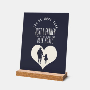 Dad Lifelong role model-Inspirational Fathers Day Acrylic Sign