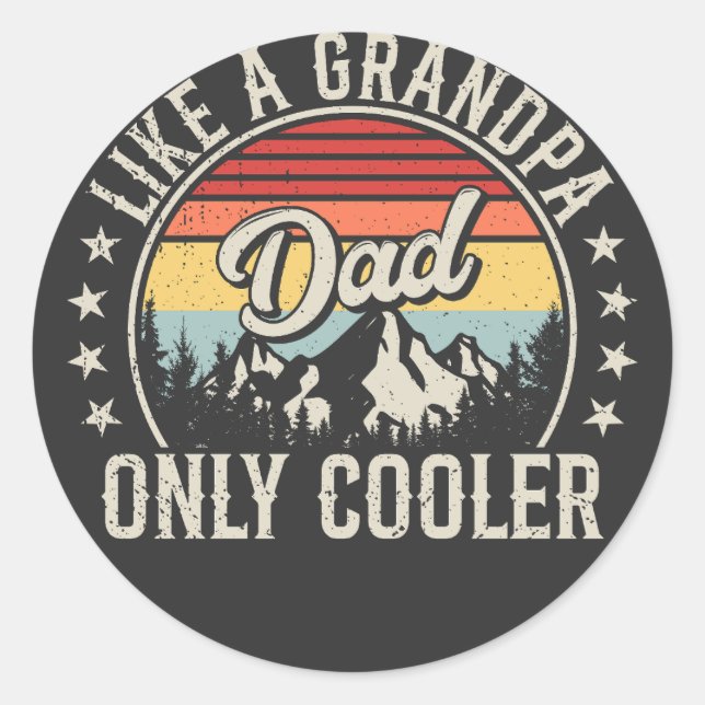 Dad Like a Grandpa Only Cooler Retro Classic Round Sticker (Front)