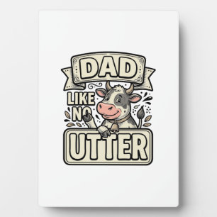 Dad Like No Udder Funny Cow Vintage Vector Design_ Plaque