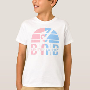 Dad Limited Edition: Father's Unconditional Love T-Shirt