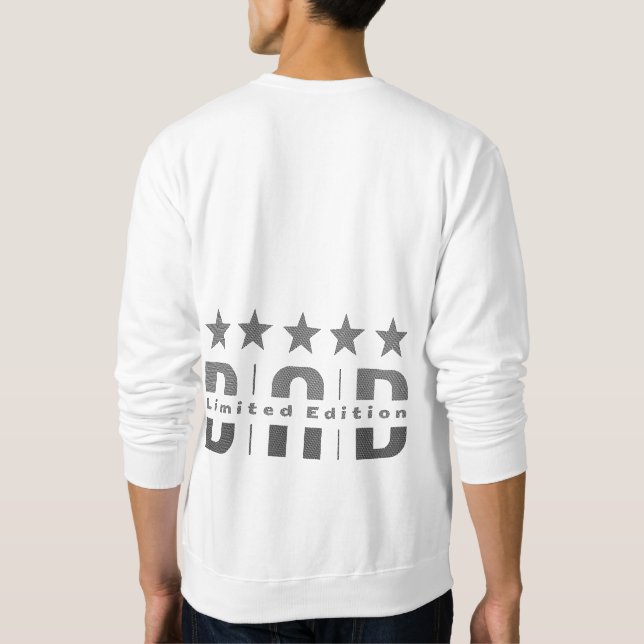 Dad Limited Edition Sweatshirt (Back)