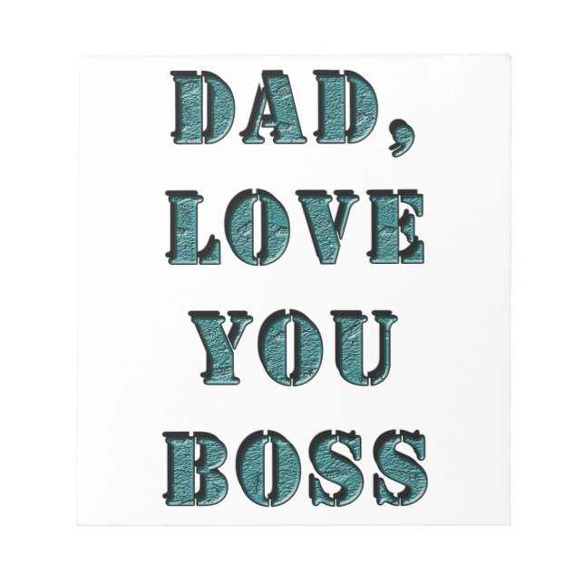 DAD, LOVE YOU BOSS 1 NOTEPAD (Front)