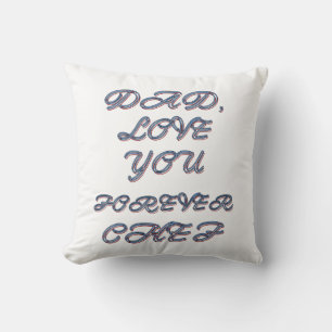 DAD, LOVE YOU FOREVER CHEF 1 CUSHION