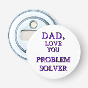 DAD, LOVE YOU PROBLEM SOLVER 2 BOTTLE OPENER