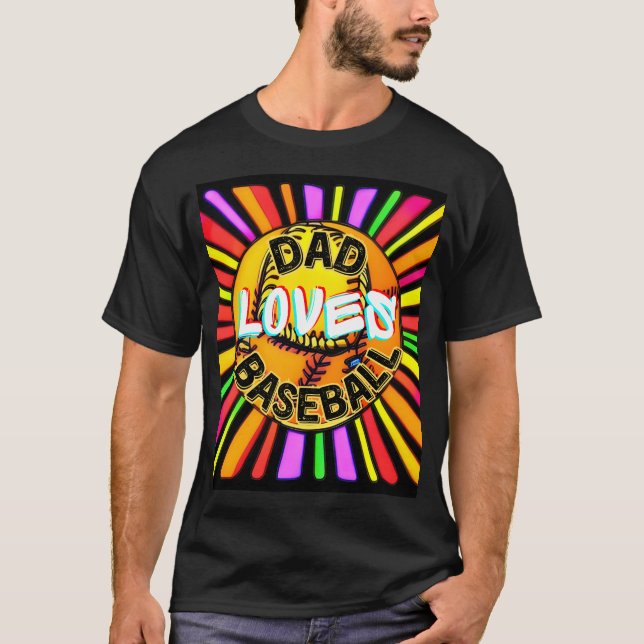 DAD LOVES BASEBALL T-Shirt (Front)