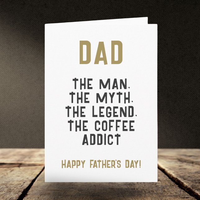 Dad Man Myth Legend Coffee Addict Funny  Card (Creator Uploaded)