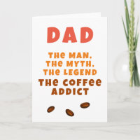 Dad Man Myth Legend Coffee Addict Funny Father