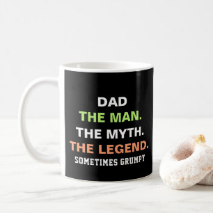 Dad Man Myth Legend Grumpy Funny Quote Coffee Mug