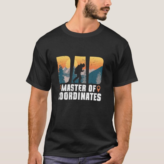 Dad - Master Of Coordinates - Geocaching Geocacher T-Shirt (Front)