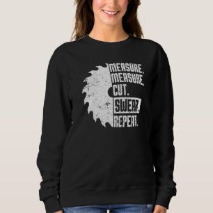 Dad Measure Cut Swear Handyman Father Day Sweatshirt