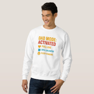 Dad Mode Activated Funny Father's Day Gift Sweatshirt