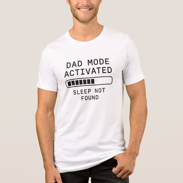 Dad Mode Activated Sleep Not Found Tri-Blend Shirt (Front)